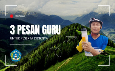 3 Pesan Guru untuk Peserta Didiknya