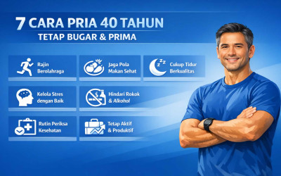 7 Cara Pria Usia 40 Tahun Tetap Bugar dan Prima